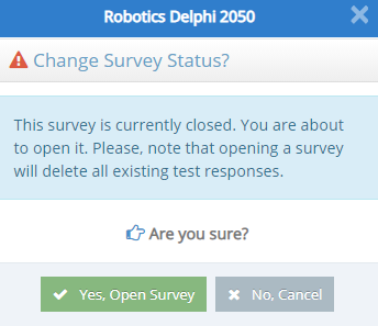 The launch workflow changes the survey’s availability.